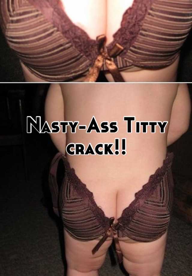 Titty Crack